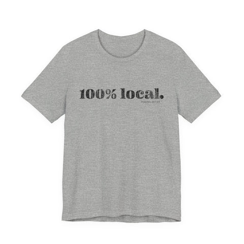 Image of Unisex 100% Local Short Sleeve Tee