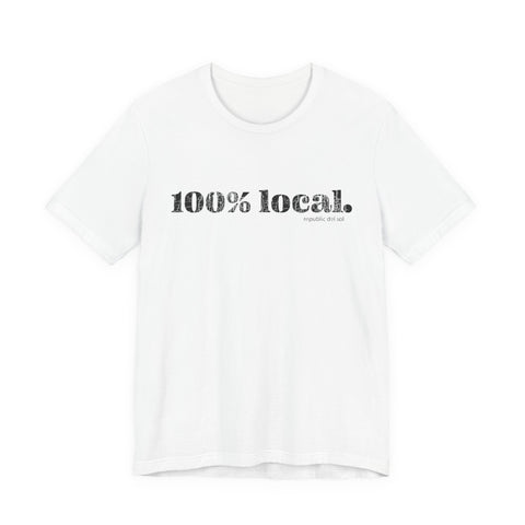 Image of Unisex 100% Local Short Sleeve Tee