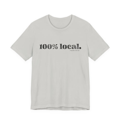 Image of Unisex 100% Local Short Sleeve Tee